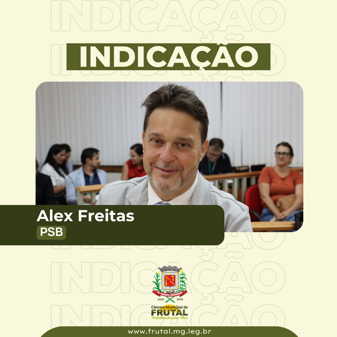 Alex Freitas cobra adoção de medidas do contrato entre Fundação Frei Gabriel e empresa Bravo Serviços