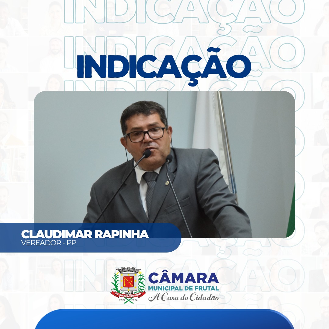 Câmara aprova indicação de Rapinha que pede soluções a problema na escola da Pradolândia