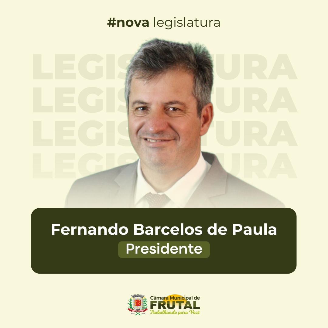 Conheça o presidente da Câmara Municipal de Frutal – Fernando da Quineira