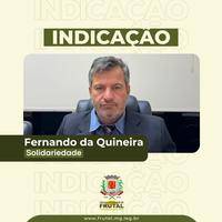 Fernando da Quineira quer construção de portal na entrada de Frutal