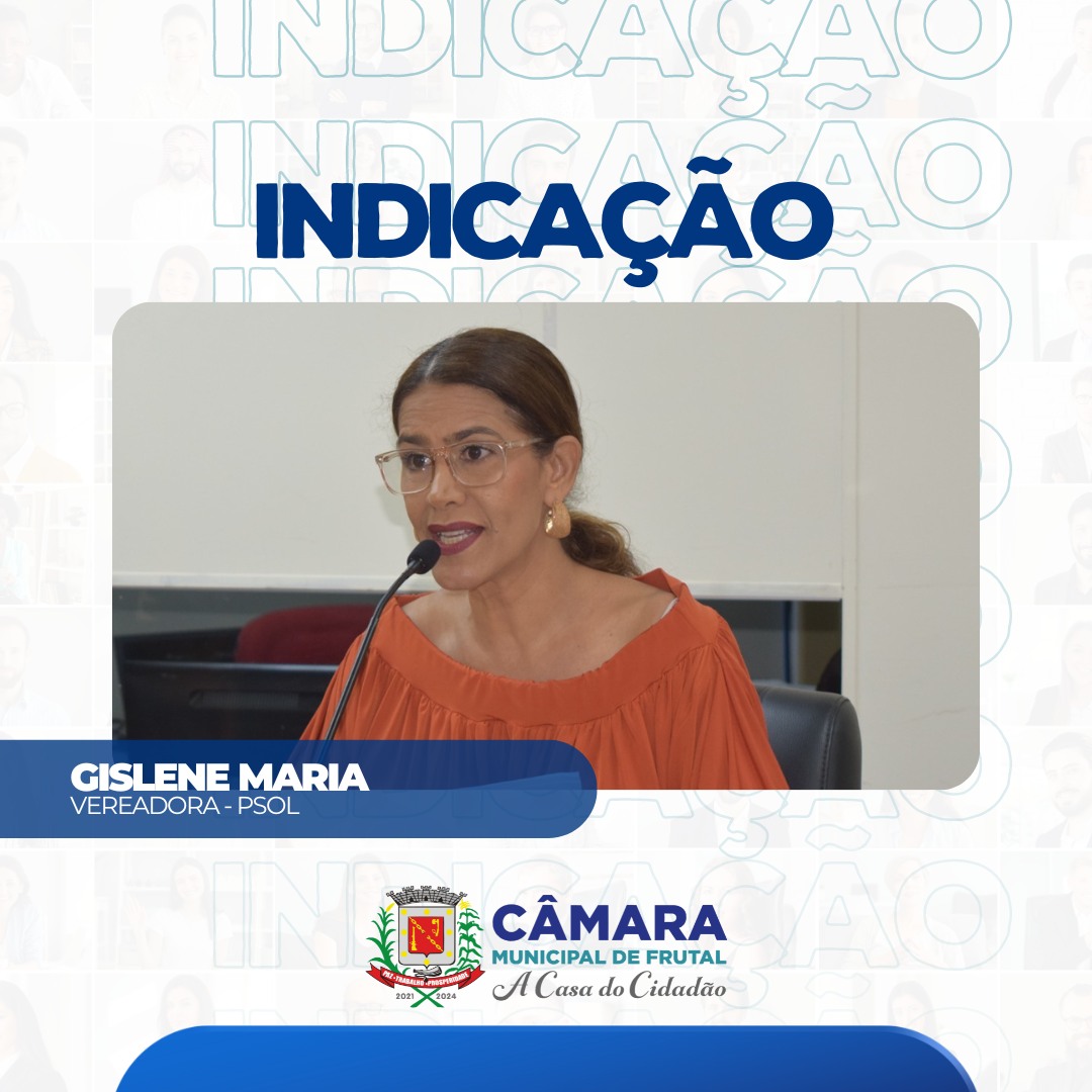 Gislene Maria indica instalação de lixeiras nas entradas da cidade e pontos estratégicos da zona rural