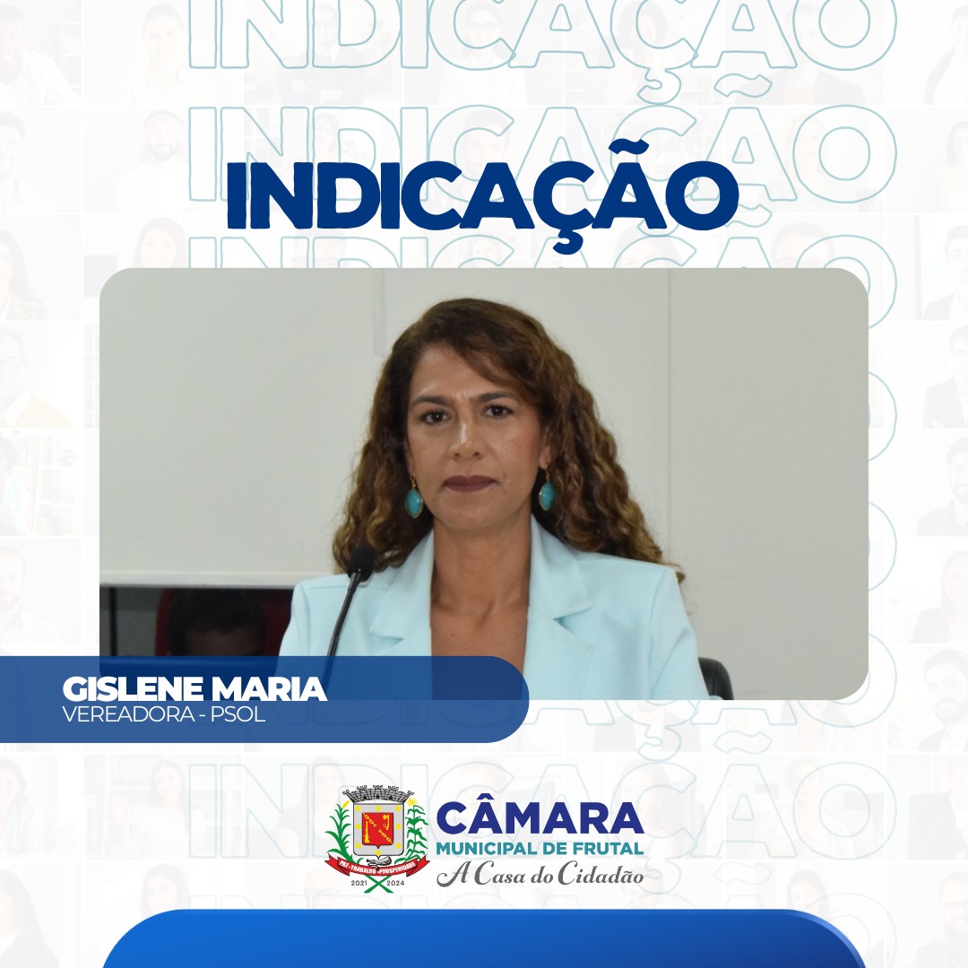 Gislene Maria sugere adesão do município ao programa Miguilim para recebimento de recurso e anteder crianças