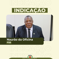Naurão cobra informações sobre pedido feito há mais de ano e não atendido até o momento