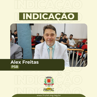 Vereador Alex propõe criação de novo Distrito Industrial para atrair empresas e gerar empregos em Frutal