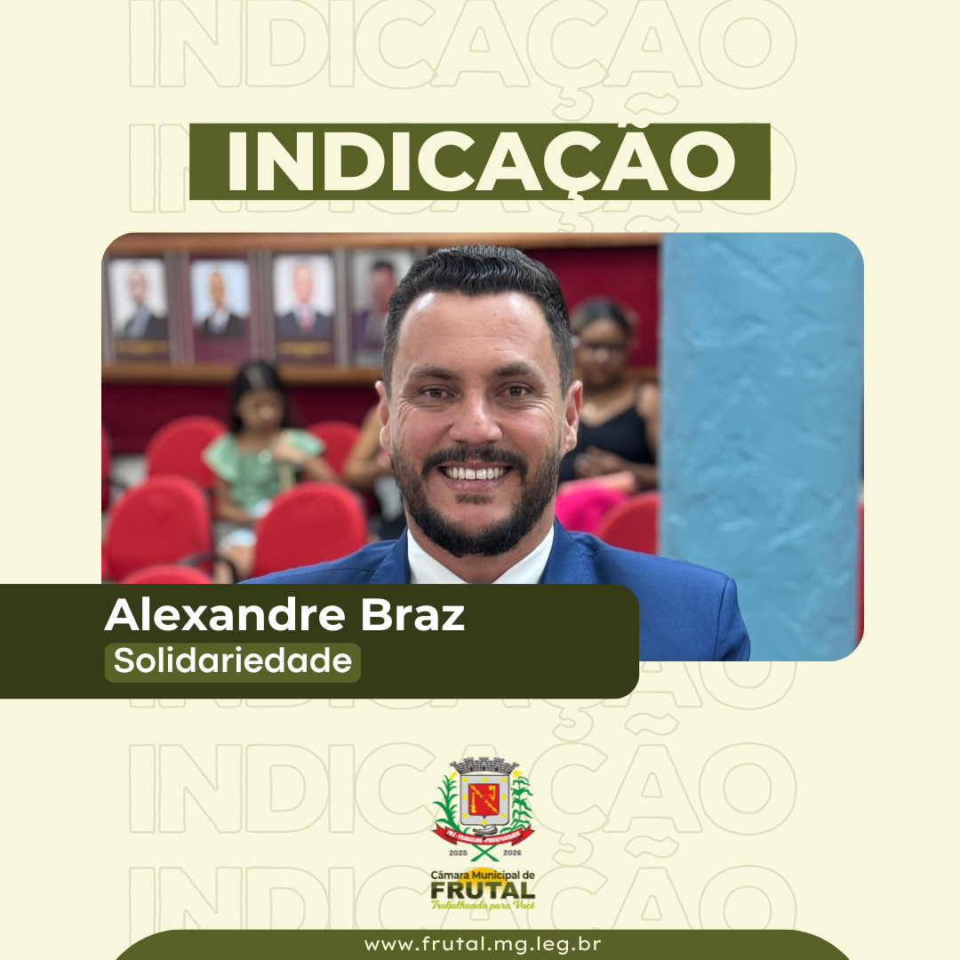  Vereador Alexandre Braz solicita Unidade Odontológica Móvel para atender áreas rurais de Frutal