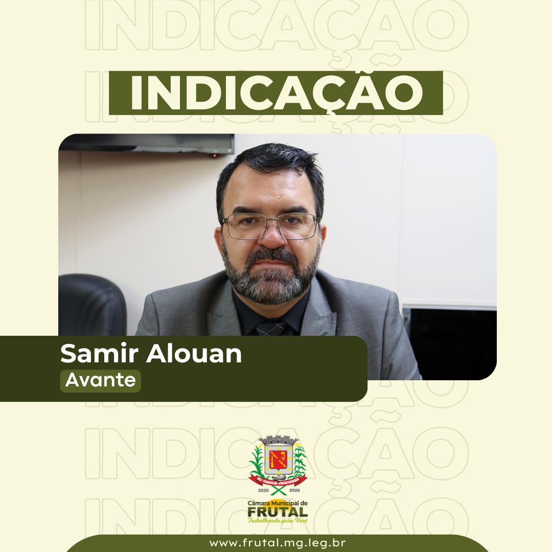  Vereador Samir propõe uso de câmeras com reconhecimento facial em pontos estratégicos de Frutal
