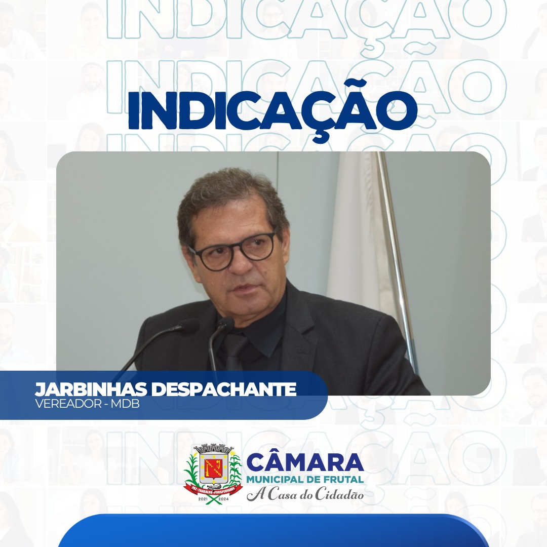 Vereadores aprovam indicação de Jarbinhas que pede a criação de viveiro para incentivar população a plantar mudas de ipê